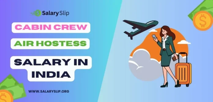 CABIN-CREWAIR-HOSTESS-SALARY CABIN-CREWAIR-HOSTESS-SALARY