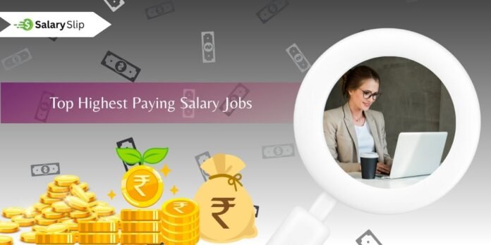 Top Highest Paying Salary Jobs Top Highest Paying Salary Jobs