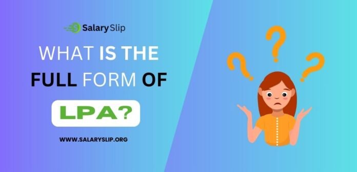 LPA FULL FORM LPA FULL FORM