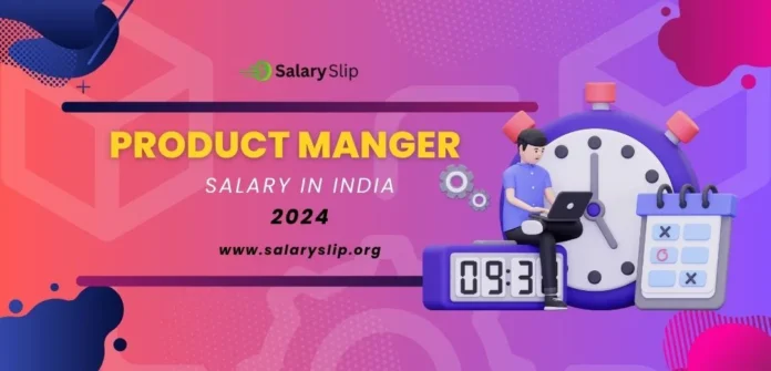 Product Manager Salary in India 2024 Product Manager Salary in India 2024