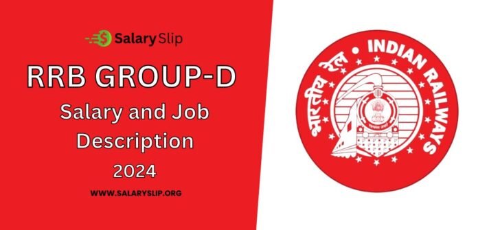RRB Group D Salary and Job Profile RRB Group D Salary and Job Profile