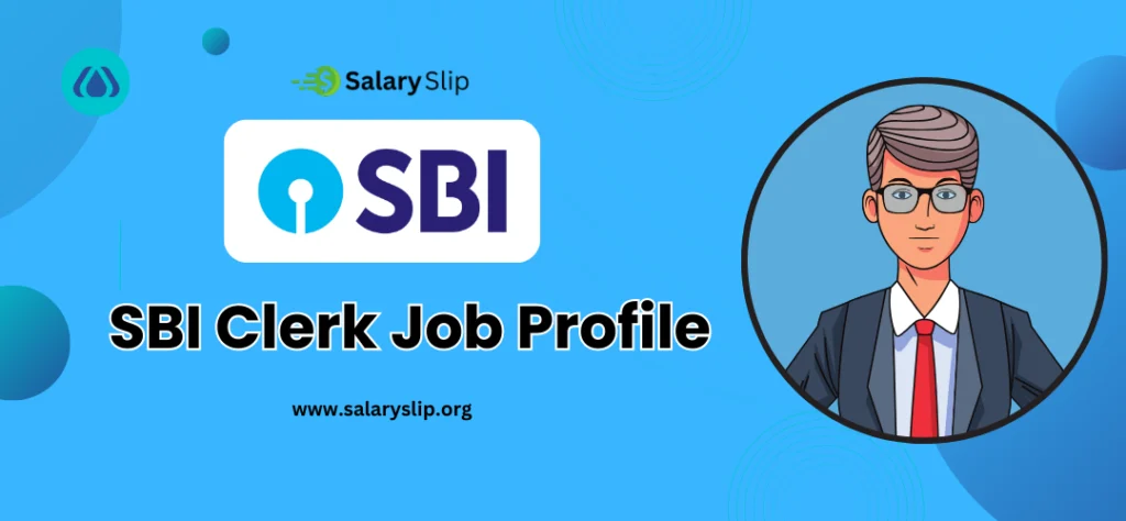 sbi clerk salary and job profile