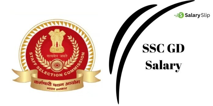 SSC GD Salary SSC GD Salary