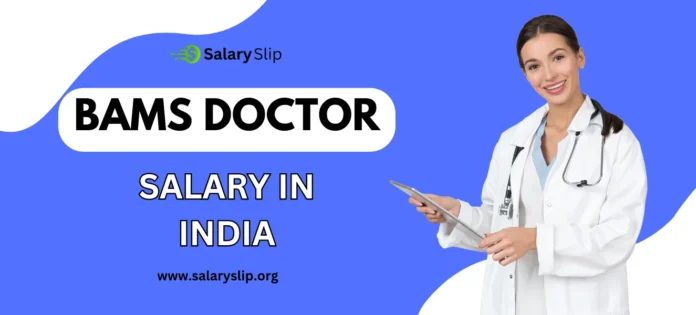 BAMS Doctor Salary in India