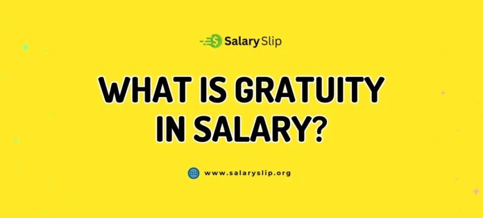 What is Gratuity in Salary