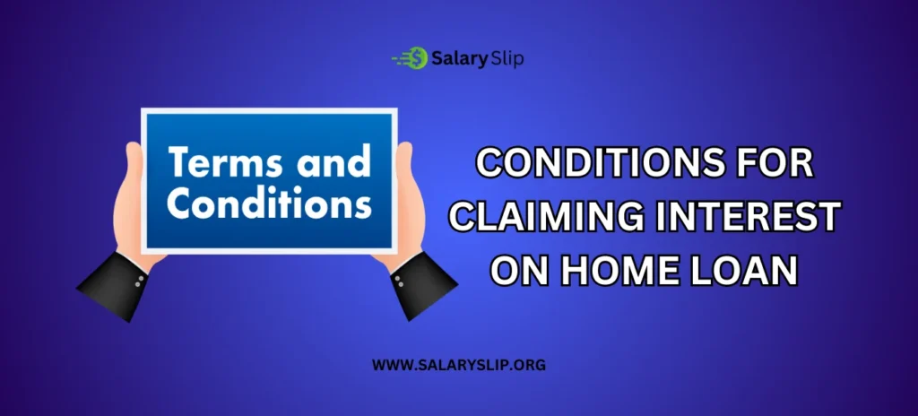 Conditions for Claiming Interest on Home Loan