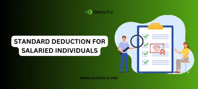 Standard Deduction for Salaried Individuals