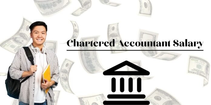 Chartered Accountant Salary Chartered Accountant Salary