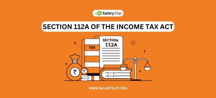 Section 112A of the Income Tax Act