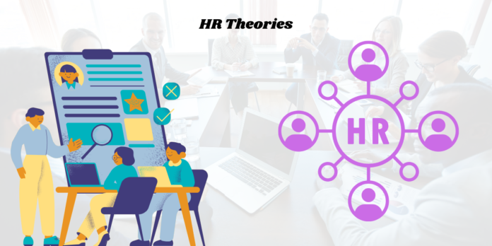 What is HR Theories? Types and HR Model