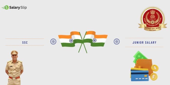 SSC Junior Salary SSC Junior Salary