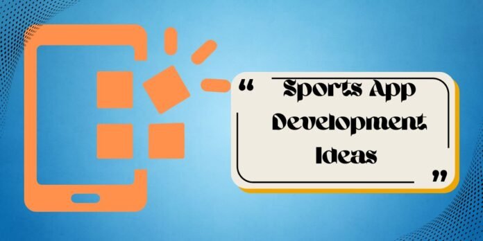 Top 20 Sports App Development Ideas Top 20 Sports App Development Ideas
