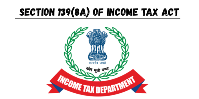 Section 139(8a) of Income Tax Act: Updated Return Filing Explained