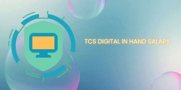 TCS Digital in Hand Salary TCS Digital in Hand Salary
