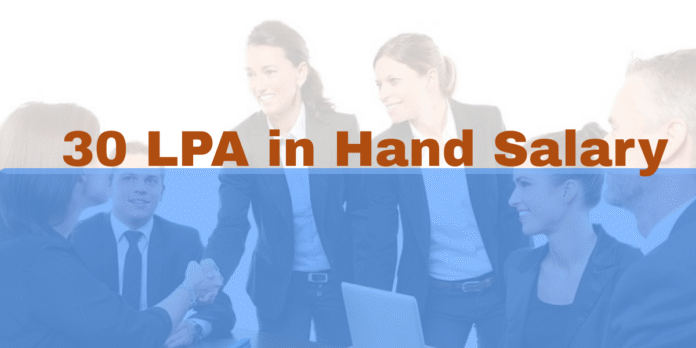 30 LPA in Hand Salary 30 LPA in Hand Salary