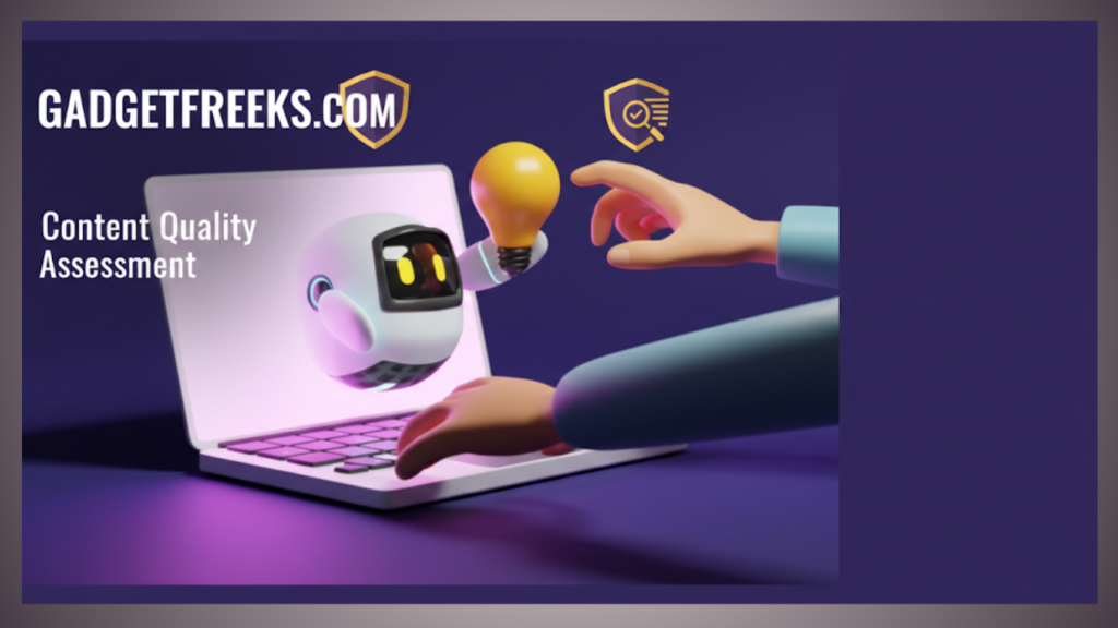 Content Quality Assessment of Gadgetfreeks.com