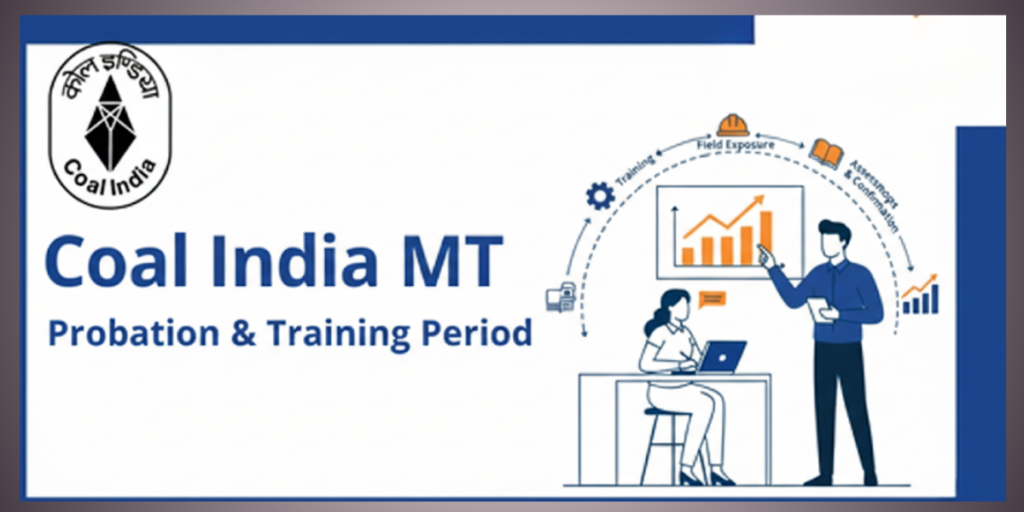 Period of Probation and Training for CIL MT