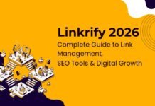 Linkrify: A Complete Guide to Link Management, SEO Tools, and Online Growth Linkrify 2026: Complete Guide to Link Management, SEO Tools & Digital Growth